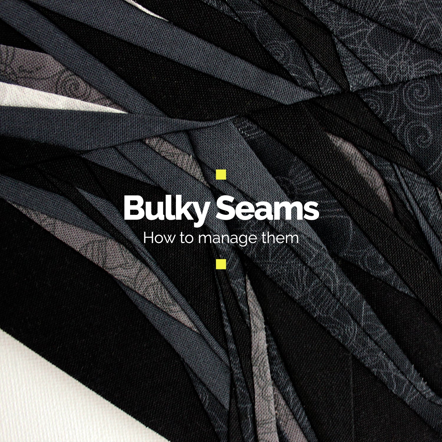 8 tips to manage Bulky Seams – Modern Quilt Patterns